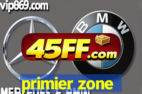 primier zone